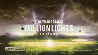 Tungevaag & Raaban - Million Lights (Serzo Remix) [Free Release]