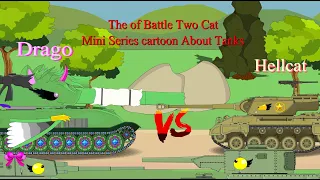 The of Battle Two Cat (Mini Series)~cartoon About Tanks