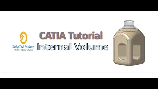 How to measure Internal volume of any part in CATIA (capacity of bottle)