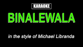 Karaoke - Binalewala - Michael Libranda