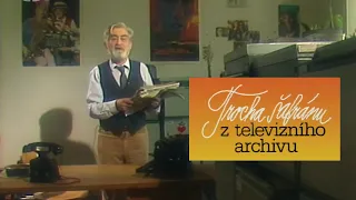 Trocha šafránu z televizního archivu ◎ Tajemství řeči, Národ sobě, Záskok a něco navíc (1992)