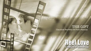 Claudine Baretto & Piolo Pascual - The Gift (Audio) 🎵 | Reel Love