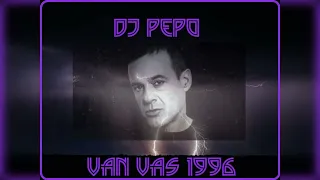 DJ PEPO VAN VAS 1996