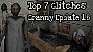 Top 7 Glitches still working in Granny update 1.8
