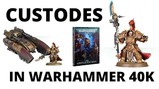 Adeptus Custodes in Warhammer 40K - Army Overview + Codex Strategy