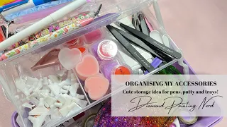 ACCESSORY ORGANISATION | STORAGE IDEAS | DIAMOND PAINTING NERD