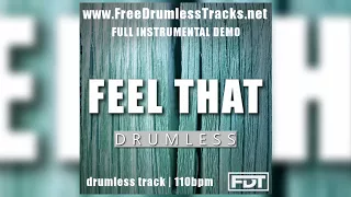 FDT Feel That - DEMO (www.FreeDrumlessTracks.net)