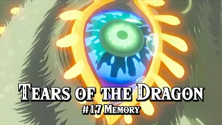 Tears of the Dragon - Memory #17, Tear of the Dragon #12 - The Legend of Zelda: Tears of the Kingdom