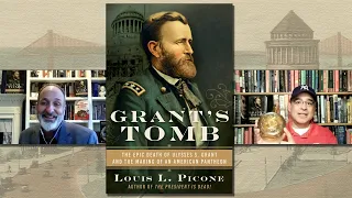 Louis Picone - Grant's Tomb: The Epic Death of Ulysses S. Grant & the Making of an American Pantheon