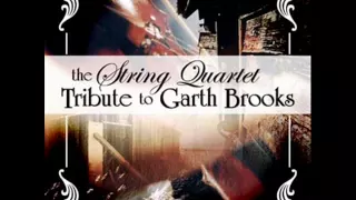 The String Quartet Tribute To Garth Brooks - Standing Outside the Fire