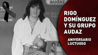 Recordando a Rigo Domínguez y su Grupo Audaz