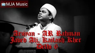 📺Arziyan - AR Rahman , Javed Ali , Kailash Kher ( Delhi 6 )📺