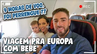 VIAGEM DE AVIAO COM BEBE, DICAS DO QUE FAZER, PERRENGUES,  AEROPORTO, VLOG NO AVIAO PRA EUROPA