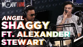 SHAGGY ft. ALEXANDER STEWART : "Angel" (Live @Mouv' Studios)