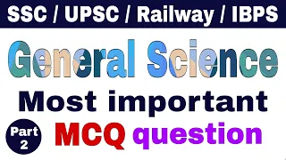 General science most important multiple choice gk question answer || For competitive exams || Part 2