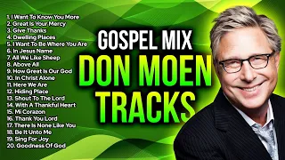 ⚡THANK YOU LORD - DON MOEN⚡ Best Gospel Music Mix 2023, Inspirational Top Tracks