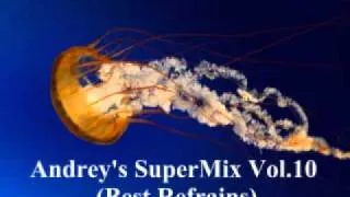 Andrey's SuperMix Vol.10 (Best Eurodance Refrains)