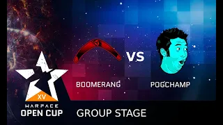 [Matches] Warface Open Cup: Season XV Pro League. Boomerang vs PogChamp!