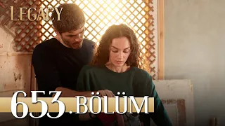 Emanet 653. Bölüm | Legacy Episode 653