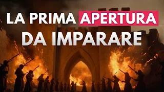 La Prima Apertura che Dovresti Imparare ♟