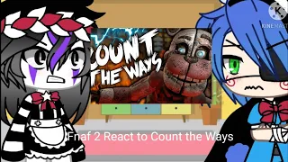 Fnaf 2 React To Count The Ways