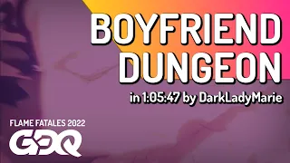 Boyfriend Dungeon by DarkLadyMarie in 1:05:47 - Flame Fatales 2022