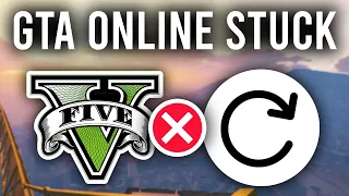 How To Fix GTA 5 Online Stuck On Loading Screen - Full Guide