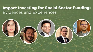 India CSR Summit 2020: STL Version: Session XIII Impact Investing for Social Sector Funding