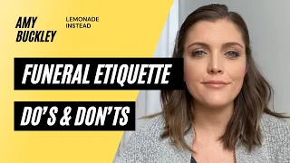 Funeral Etiquette - How to Behave, DOs and DON'Ts
