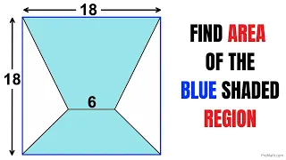 Calculate Area of the Blue shaded region in a Square | Important Geometry skills explained