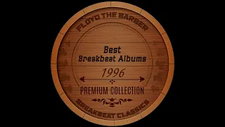 Best Old Shool Breakbeat Albums 1996 Part 3 (Big Beat mix)