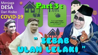 Part 3 : ULAH LELAKI  #Komedi #Ngakak #Atok_Labu