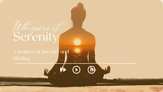 Whispers of Serenity - 528 Hz Music for Inner Harmony | Soul Meditation Music | Relax Life Channel