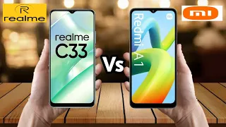 Realme C33 vs Xiaomi Redmi A1 || Xiaomi Redmi A1 vs Realme C33