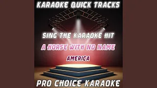 A Horse With No Name (Karaoke Version) (Originally Performed By America)