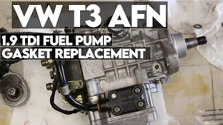 Leaking 1.9 TDI fuel pump. Replacing gaskets. VW T3 Syncro AFN conversion