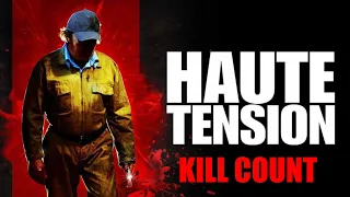 High Tension (Haute Tension) 2003 Kill Count