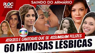 60 CANTORAS E ATRIZES LÉSBICAS, BI, TRANS QUE SAIRAM DO ARMÁRIO E SE ASSUMIRAM