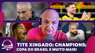 FLAMENGO E TITE VAIADOS; DORTMUND VENCE O PSG; COPA DO BRASIL E MUITO MAIS | LIVE DO ANDRÉ