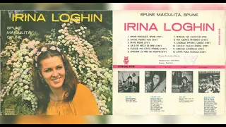 IRINA LOGHIN - Spune măiculiță, spune| ALBUM FULL