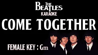 Come Together (Karaoke) The Beatles Female key Gm