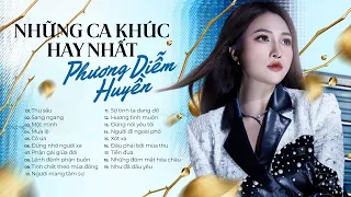 TUYỂN TẬP Những Ca khúc Hay Nhất Của PHƯƠNG DIỄM HUYỀN - Nhạc Trữ Tình Bolero Chọn Lọc Hay Nhất 2023