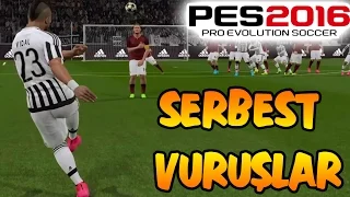 PES 2016 Serbest Vuruşlar (Frikik)