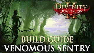 Divinity Original Sin 2 Definitive Edition Builds - Venomous Sentry