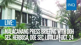 LIVE: Malacañang press briefing with DOH Sec. Herbosa, DOE Sec. Lotilla | Oct. 24