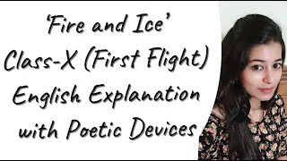 Fire and Ice Class 10 Explained in English