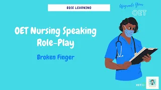 OET Nursing Role Play: Broken Finger