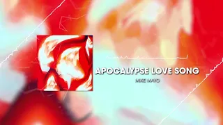 Apocalypse Love Song-Mikie Mayo feat Plead The Filth