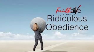 Ridiculous Obedience