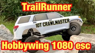 TrailRunner with 1080 esc and Crawlmaster Sport 10t